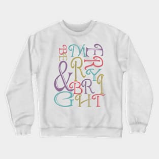 Modern Typography Merry and Bright Crewneck Sweatshirt